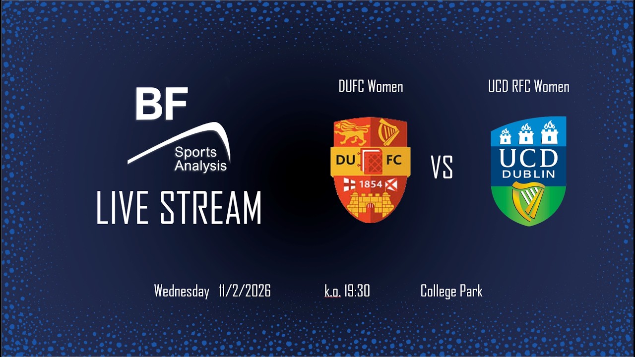 Trinity Women v UCD RFC Women, Colours Match,  19:30pm 11/2/26 streamed by BF Sports Analysis
