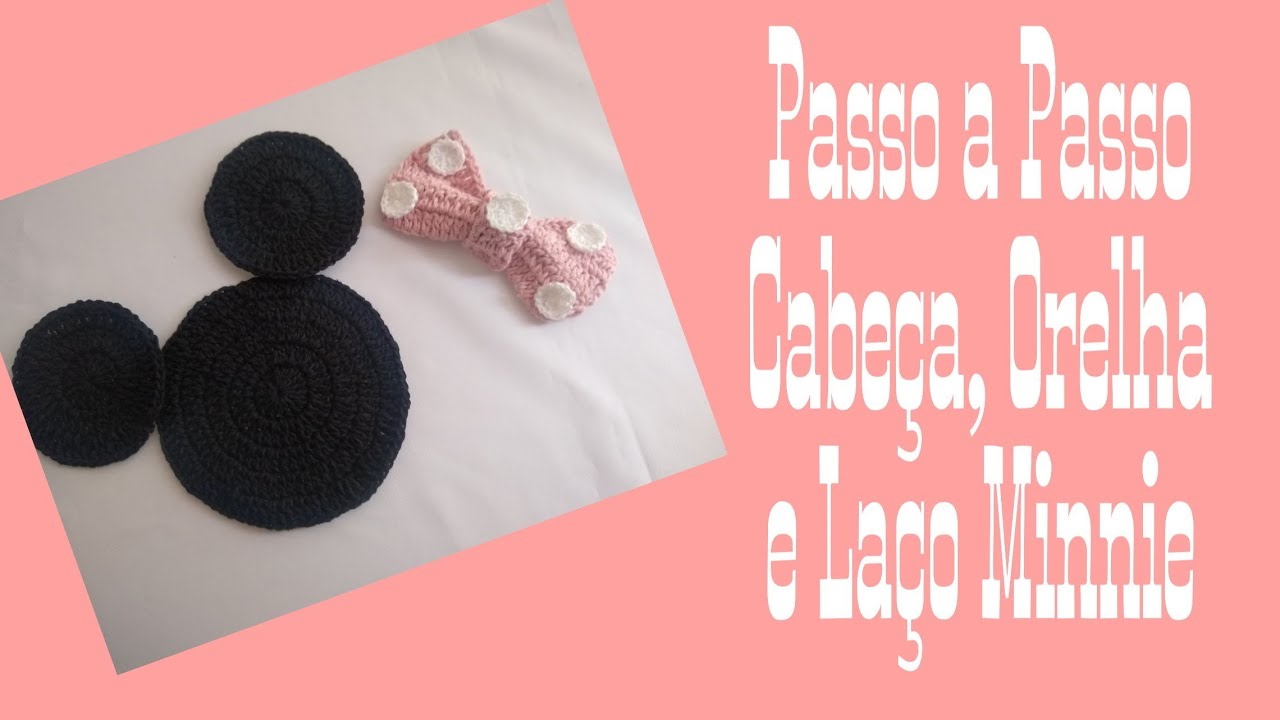 Passo a Passo Cabeça, Orelha e Laço Minnie Super Fácil