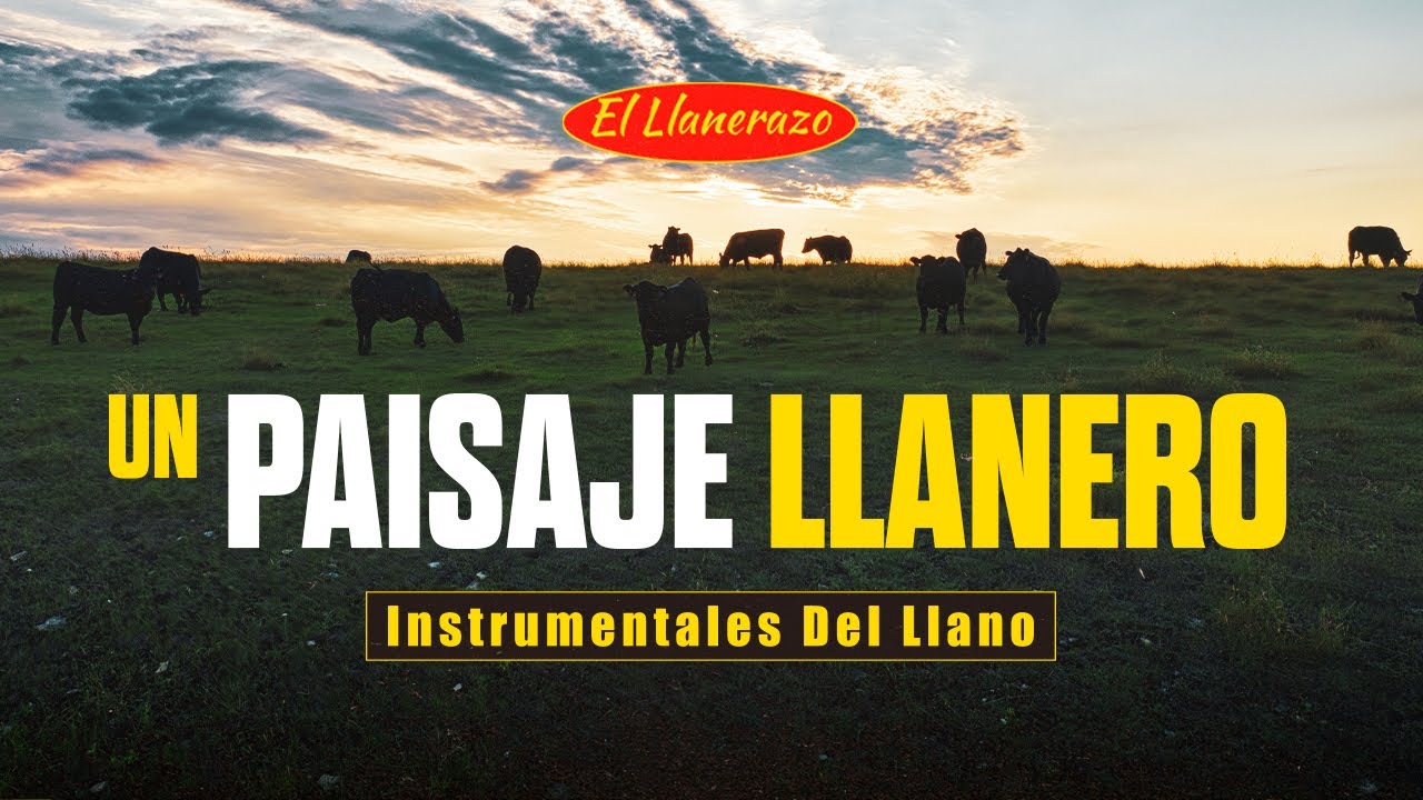 Un Paisaje Llanero | Música Instrumental del Llano para Sentir y Recordar