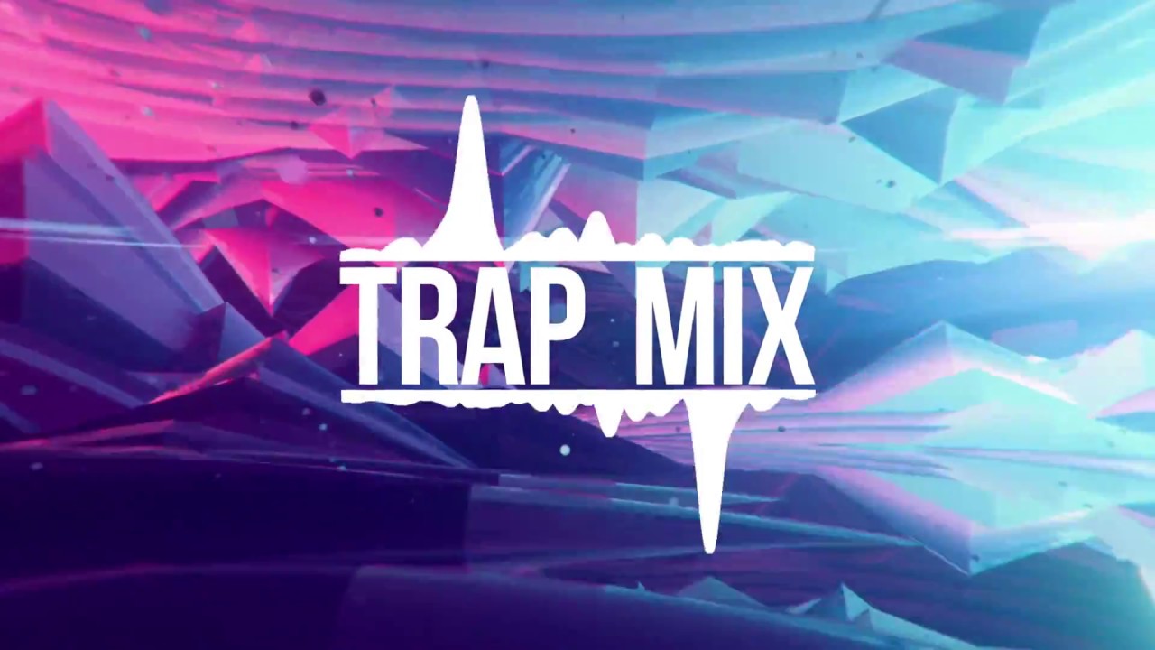 Trap Mix 2016 - Best of Trap Music