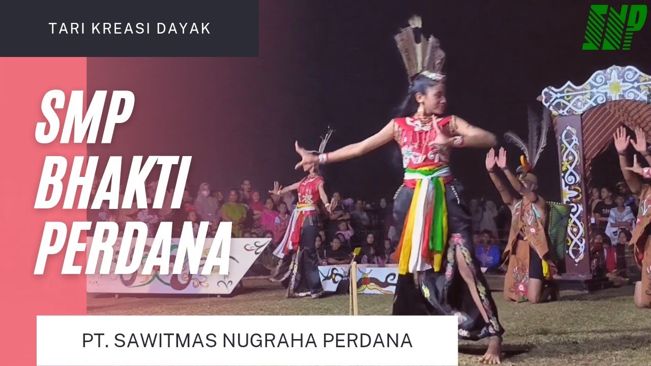 Tari Kreasi Dayak Kalimantan Tengah | SMP Bhakti Perdana