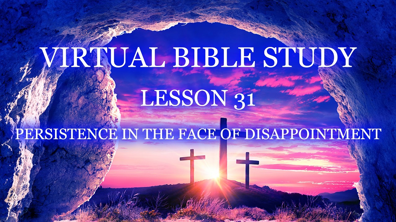 Virtual Bible Study - The Gospel of Mark: Lesson 31