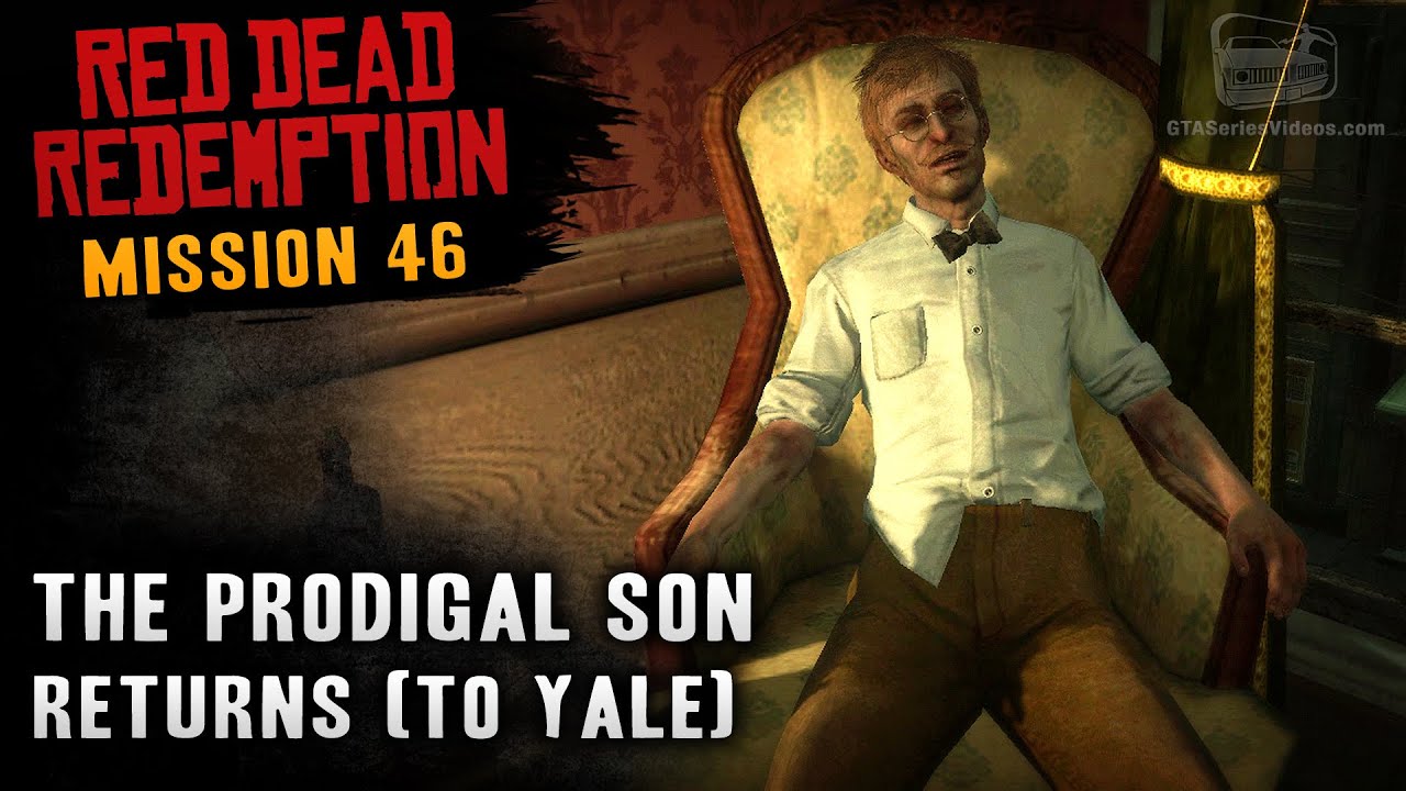 Red Dead Redemption - Mission #46 - The Prodigal Son Returns (To Yale) [Xbox One]