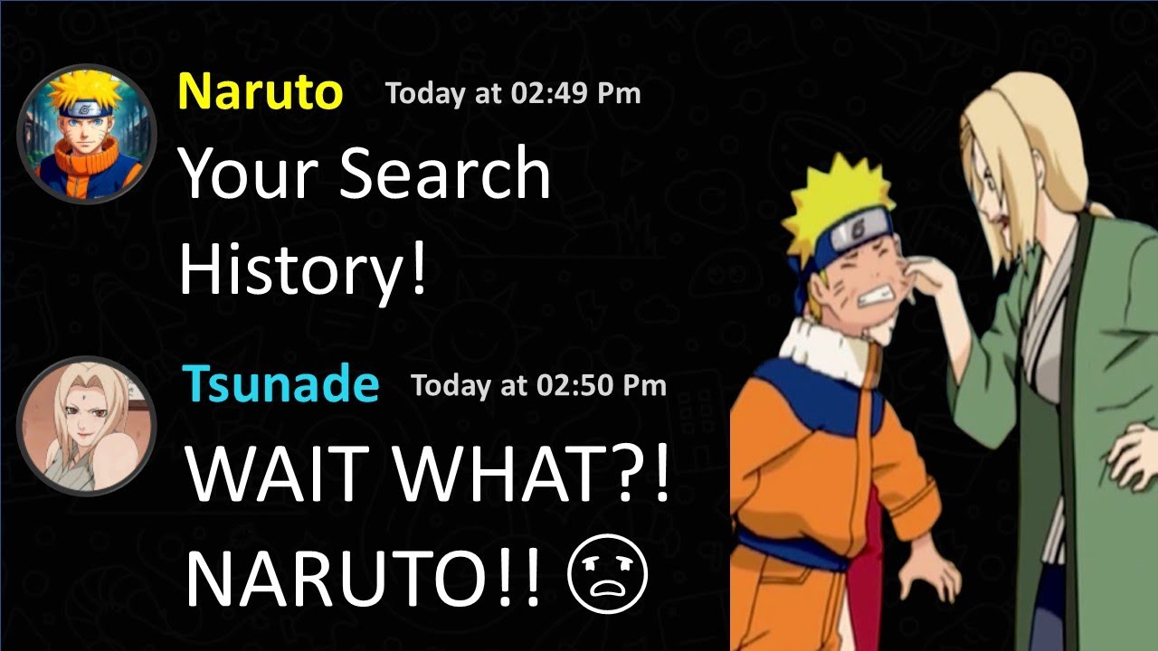 If Naruto Got Tsunade’s Search History | Search History of Tsunade | Naruto and Tsunade