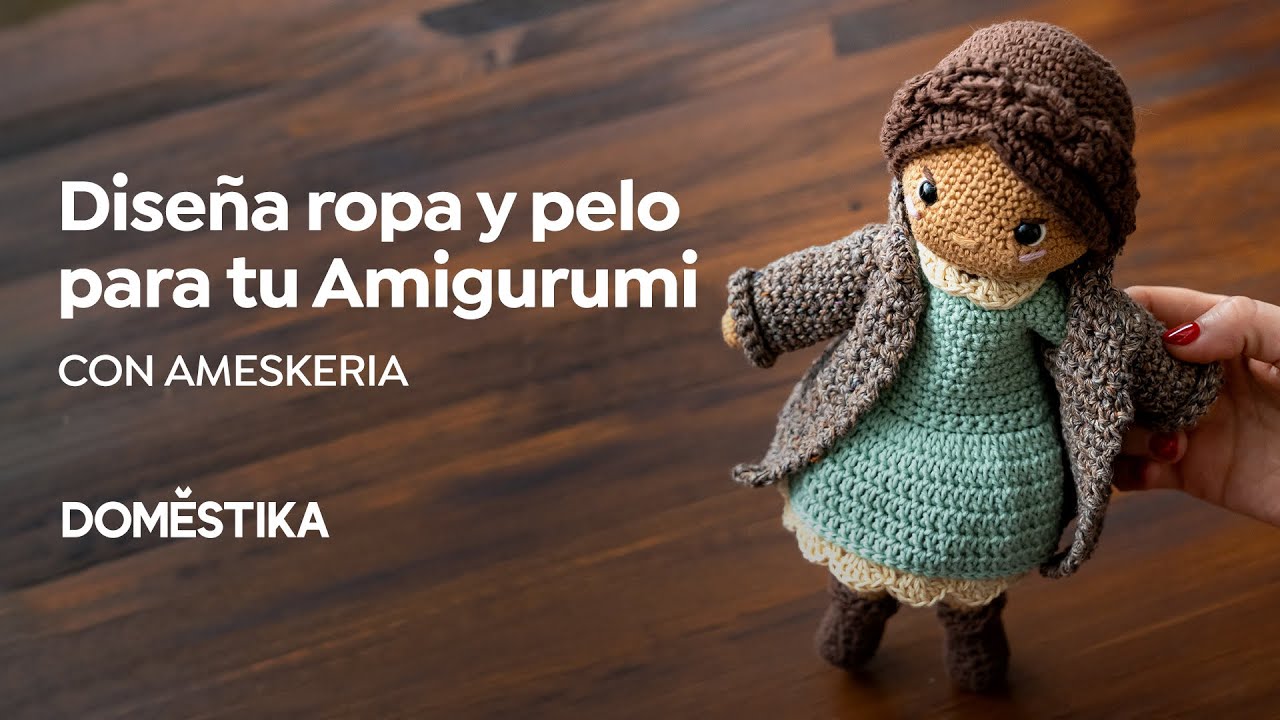 CURSO ONLINE Amigurumi: dise&ntilde;o de ropa, pelo y complementos de Ameskeria