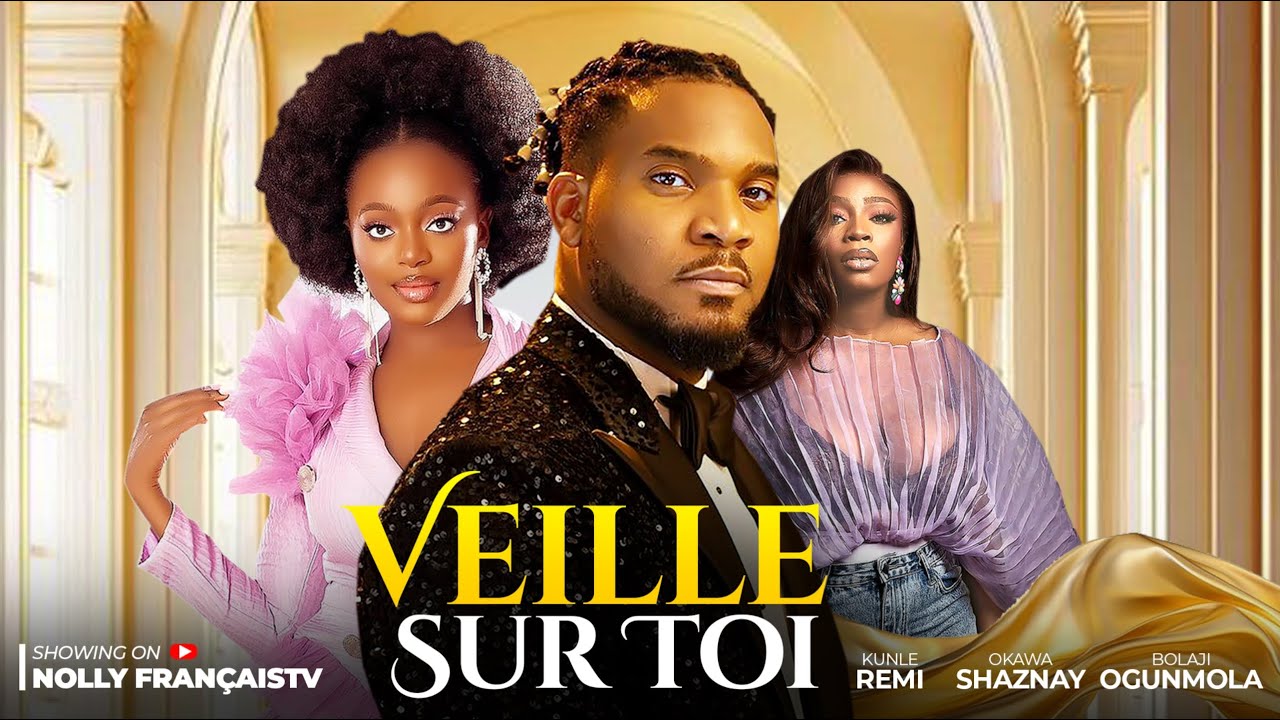 VEILLE SUR TO I(FILM COMPLET)- KUNLE REMI,OKAWA SHAZNAY, BOLAJI OGUNMOLA .NOUVEAU FILM NOLLYWOOD