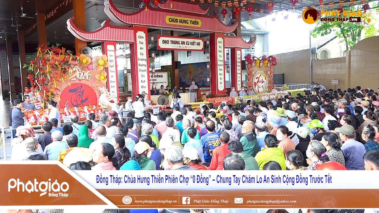 Đồng Tháp: Chùa Hưng Thiền Phiên Chợ “0 Đồng” – Chung Tay Chăm Lo An Sinh Cộng Đồng Trước Tết