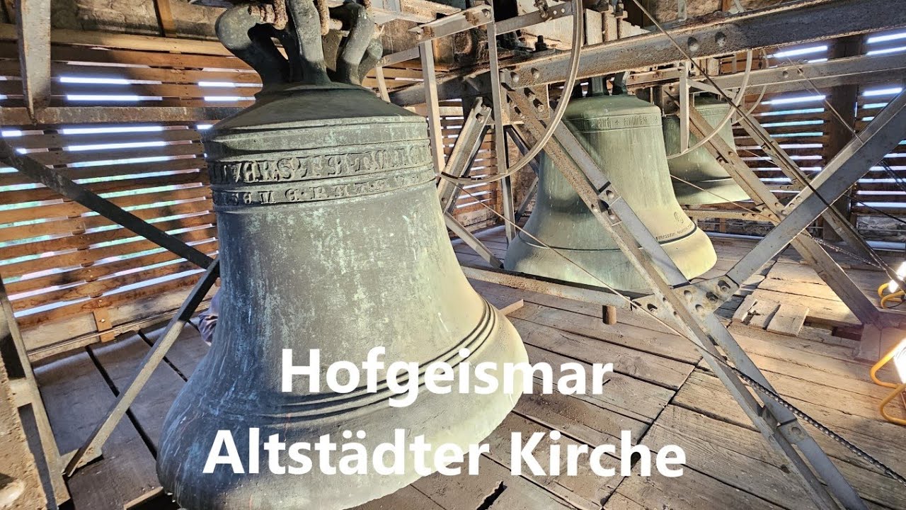 Hofgeismar - Die Glocken der ev. luth. Altstädter Kirche - Einzel- & Vollgeläut