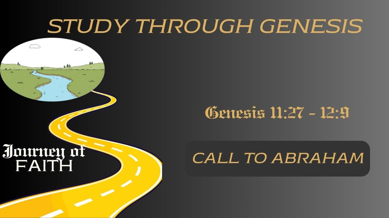 AIBC Live : Journey of Faith - Call to Abraham [Gen 11:27 - 12:9]