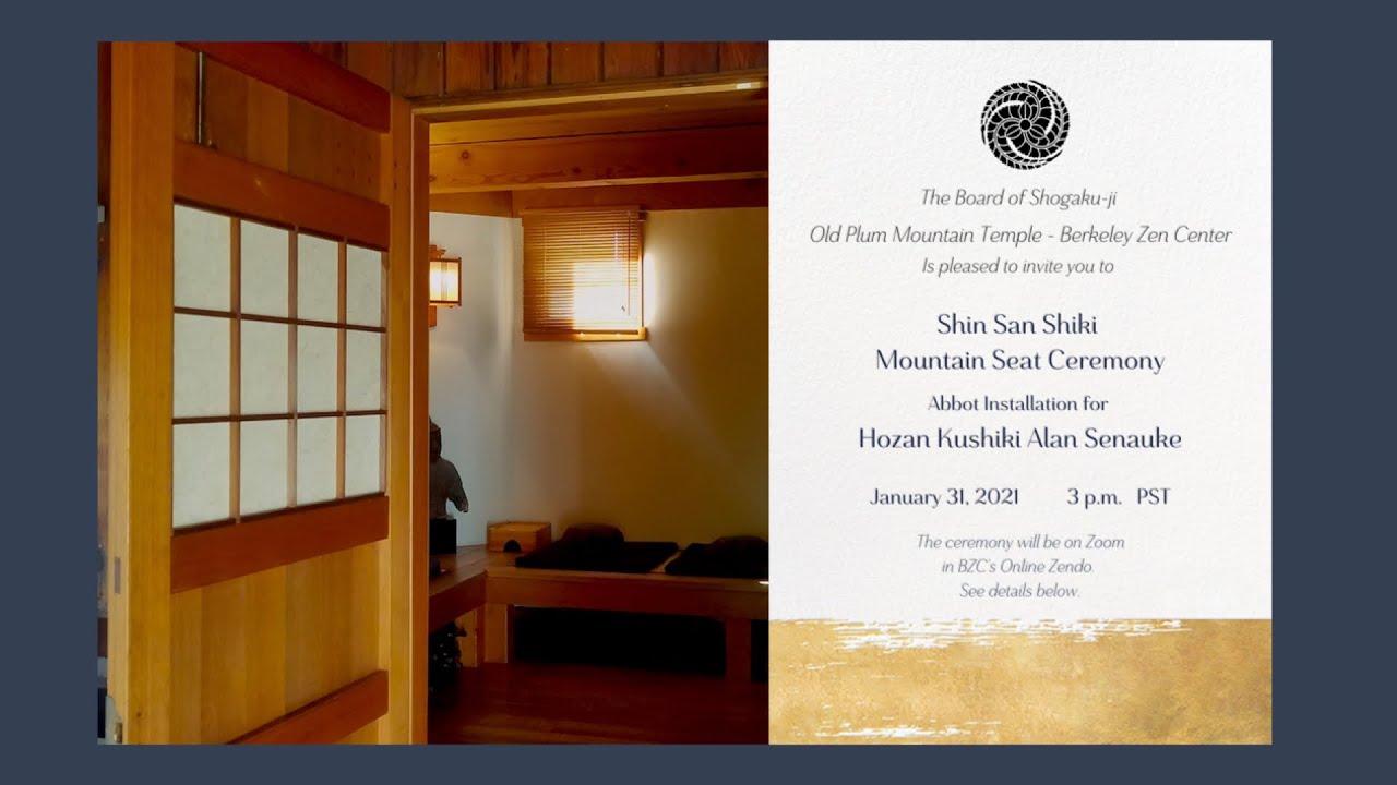 SHIN SAN SHIKI: Abbot Installation Ceremony, Berkeley Zen Center
