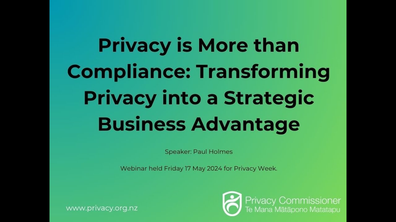 Privacy is More than Compliance: Transforming Privacy into a Strategic Business Advantage
