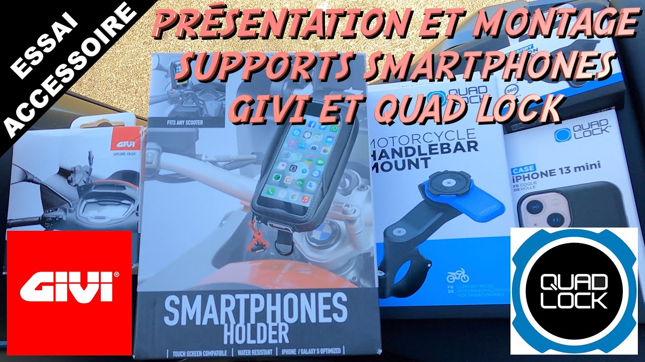 Présentation et montage supports smartphones Givi et Quad Lock