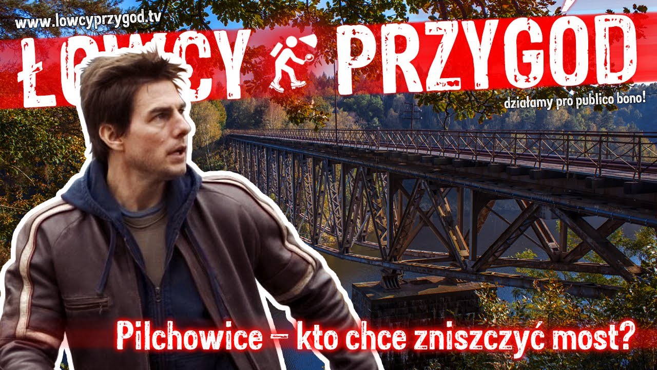 Pilchowice: kto chce zniszczyć most? Cz. 1