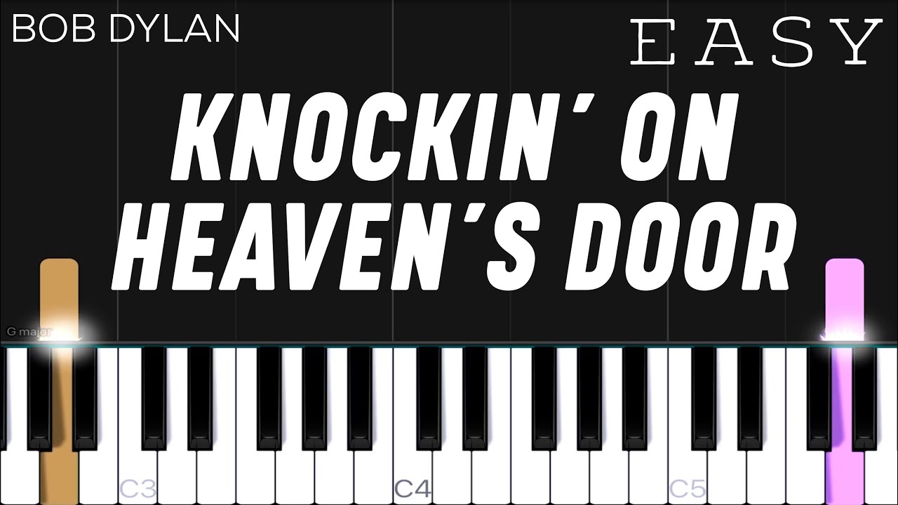 Bob Dylan - Knockin&rsquo; On Heaven&rsquo;s Door | EASY Piano Tutorial
