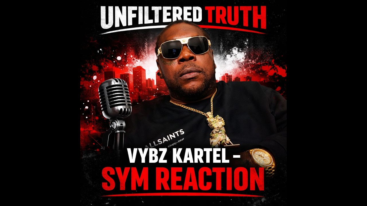 VYBZ KARTEL - SYM (REACTION VIDEO) | Unfiltered Truth