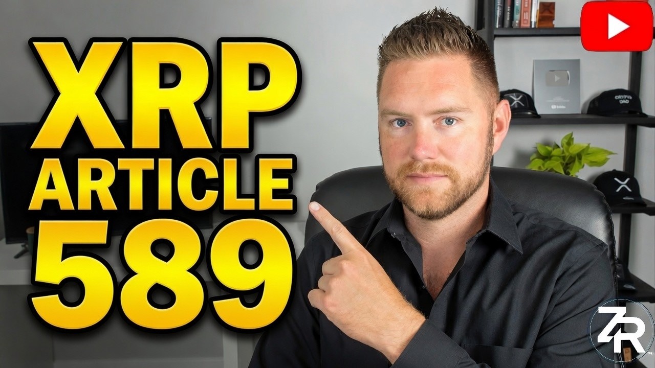 XRP, Article 589 & Clarity Act
