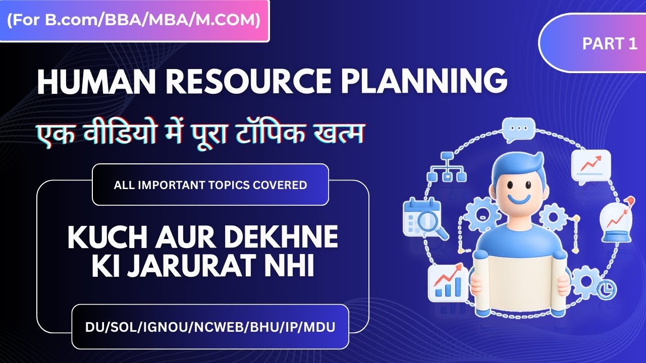 Human Resource Planning|B.com/BBA/M.COM/MBA/COMPETITIVE EXAMS| ALL IN ONE VIDEO