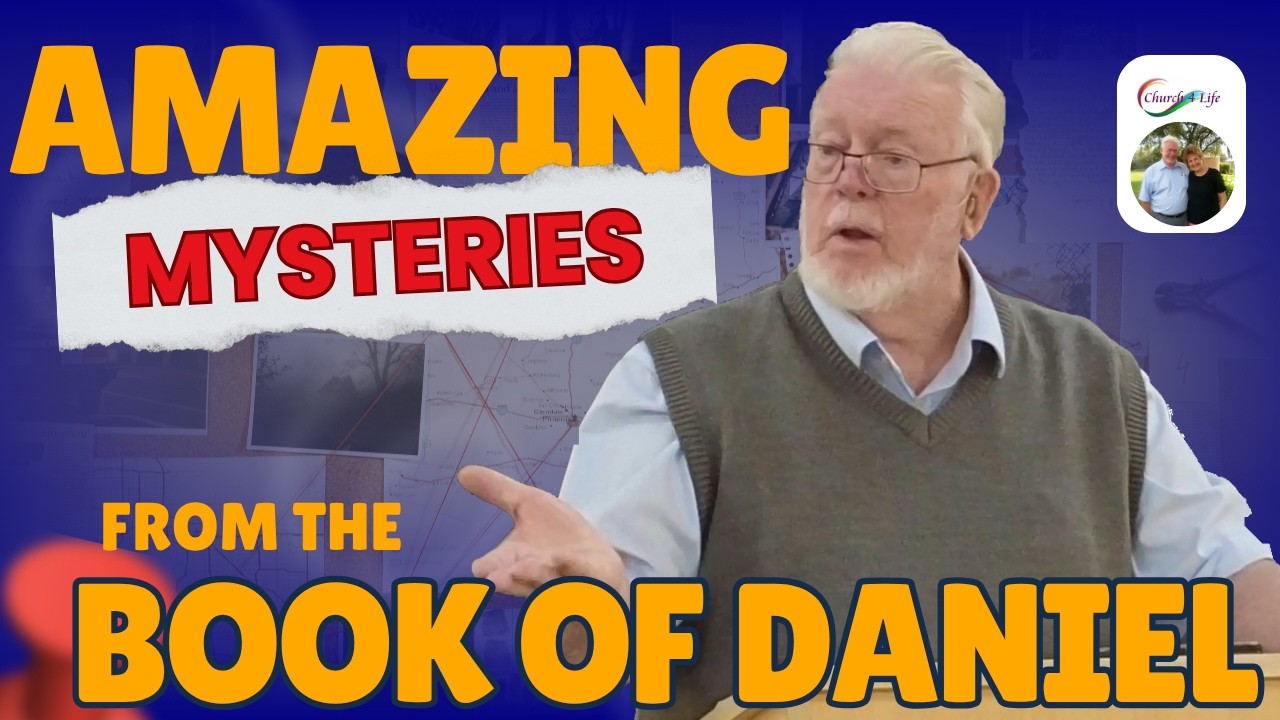 Amazing Mysteries from the Book of Daniel - Part 25