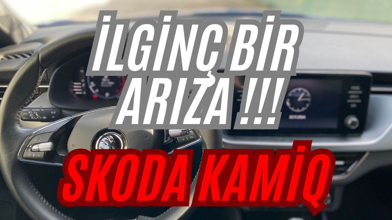 SKODA KAMİQ İÇ DETAY VE KRONİK SORUNLAR ! TÜM DETAYLARI İLE SİZLERLE