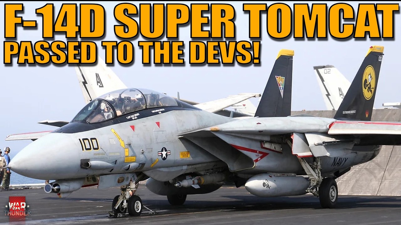 F-14D SUPER TOMCAT ПЕРЕДАН НА РАССМОТРЕНИЕ РАЗРАБОТЧИКАМ! Сможет ли он появиться? - War Thunder