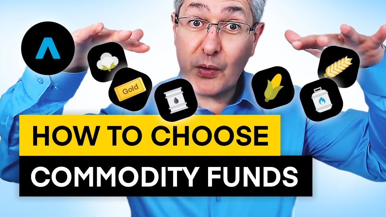 How to Choose Commodity Funds?