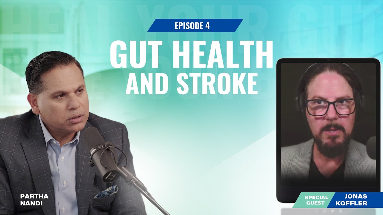 Heal Your Gut, Save Your Brain: Podcast Ep. 4: Surviving a Stroke: Jonas Koffler’s Journey