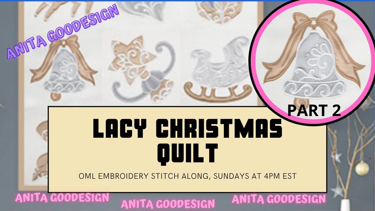 Anita Goodesign Project Sew Along:Lacy Christmas Bell (EP 2)