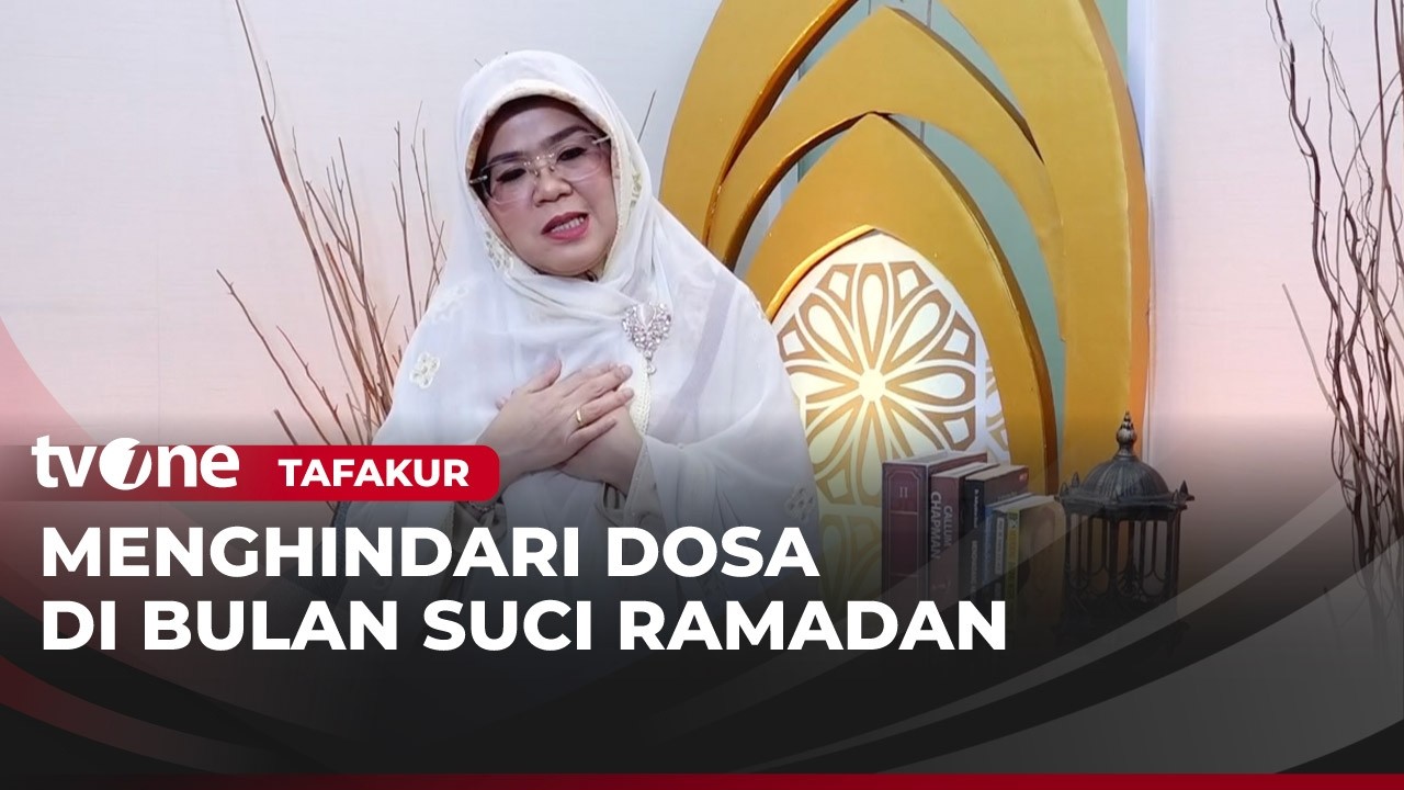 Menghindari Dosa di Bulan Suci | Tafakur tvOne