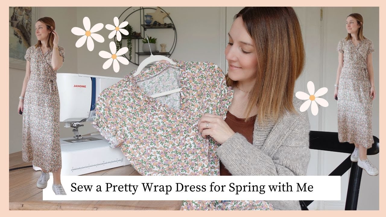 Sew a pretty wrap dress for spring with me | sewing inspiration | sewing tips