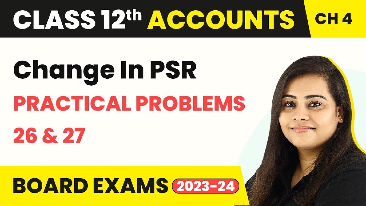(2022-23) Class 12 Accounts Chapter 4 | Change in Profit Sharing Ratio - Practical Problems 26 & 27