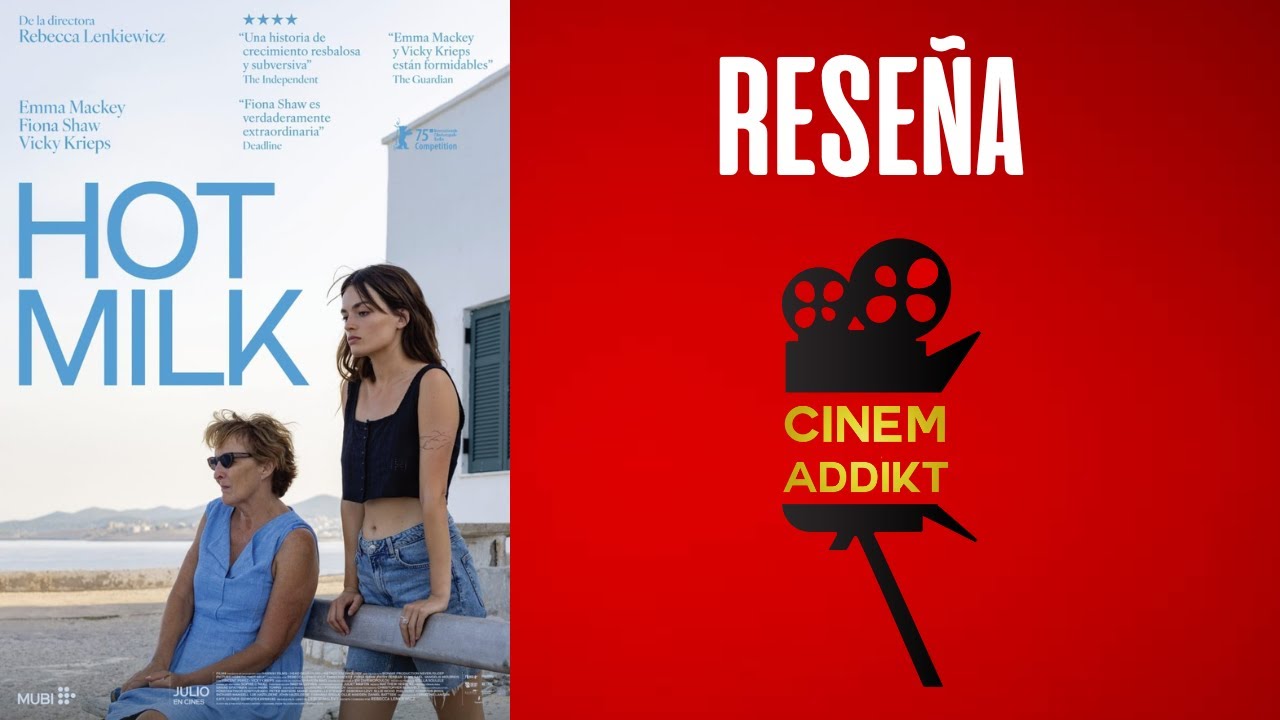 Reseña de Hot Milk ||| CinemAddikt