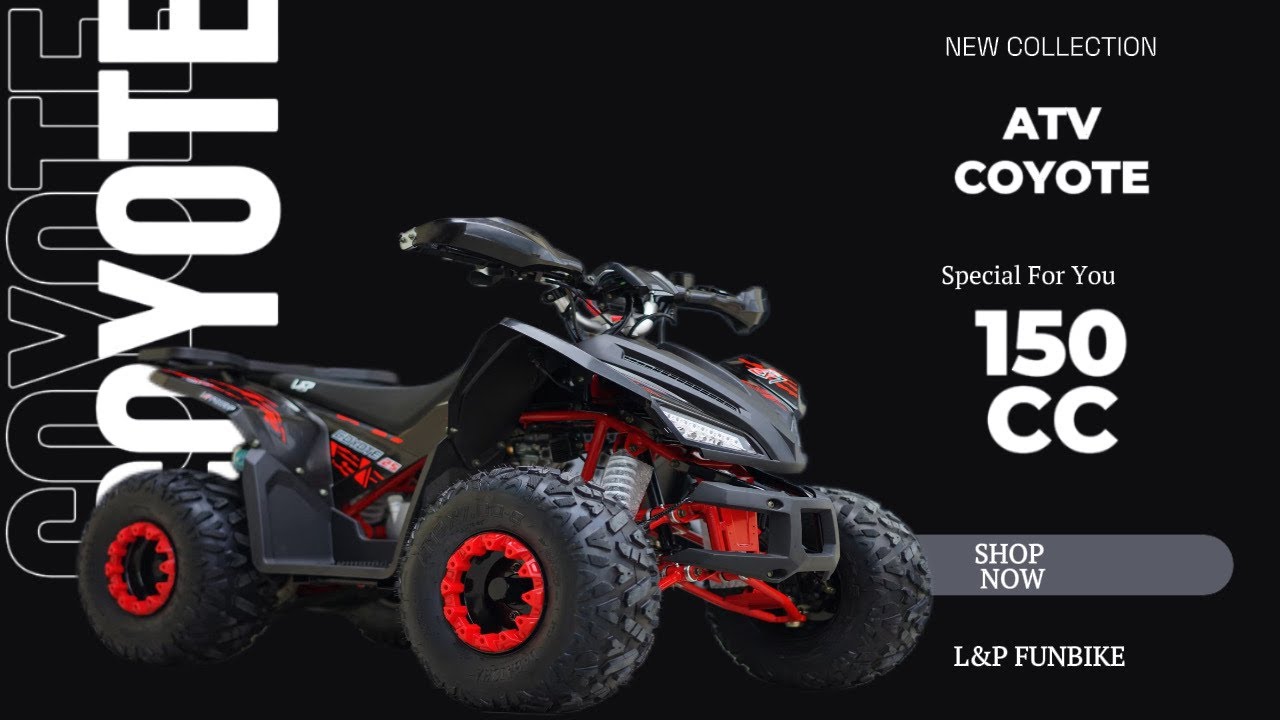 ATV  L&P COYOTE 150cc โฉมใหม่! ดุดัน ล้ำสมัย ไฟ LED โคตรสว่าง! โครงมีบาลานเซอร์ ไม่สั่น