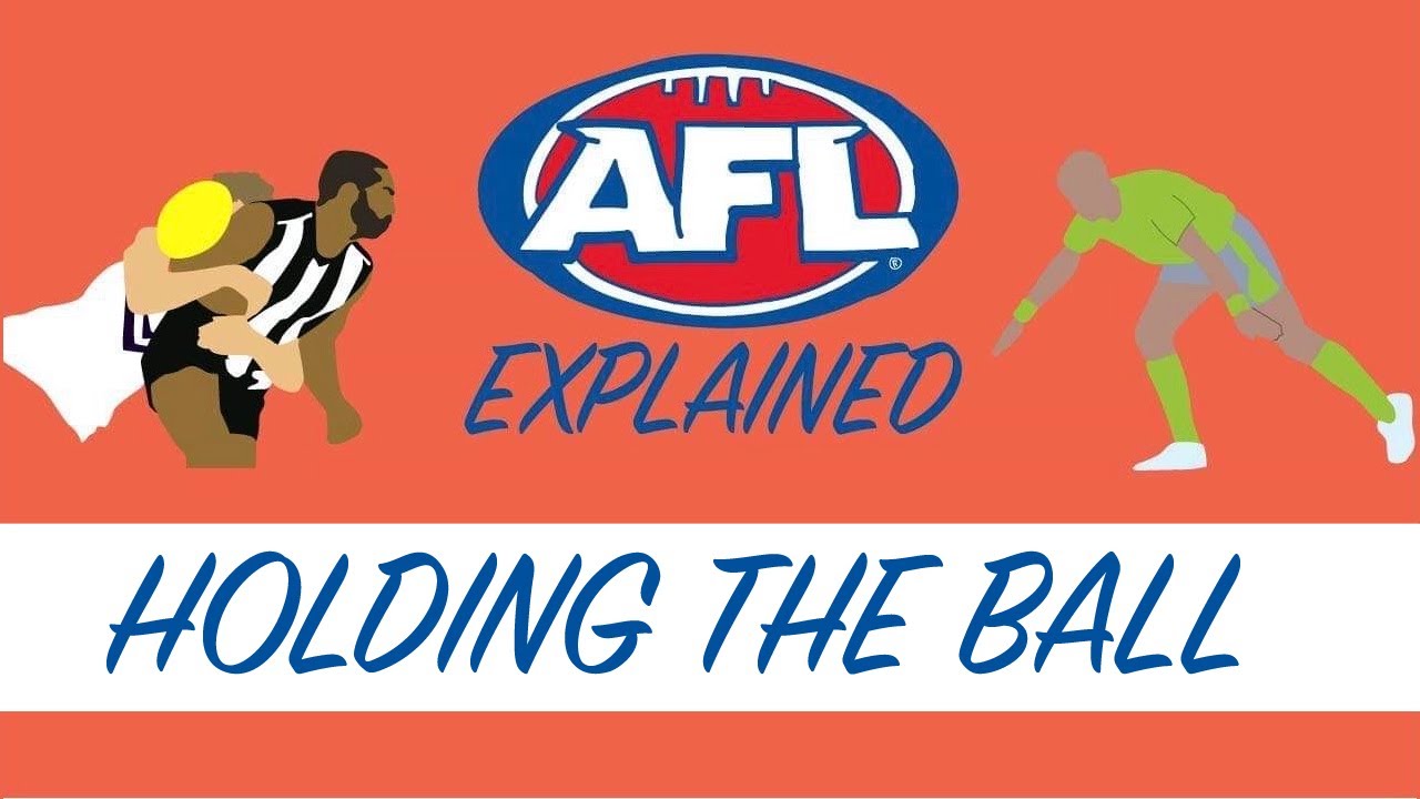 AFL EXPLAINED| Holding The Ball