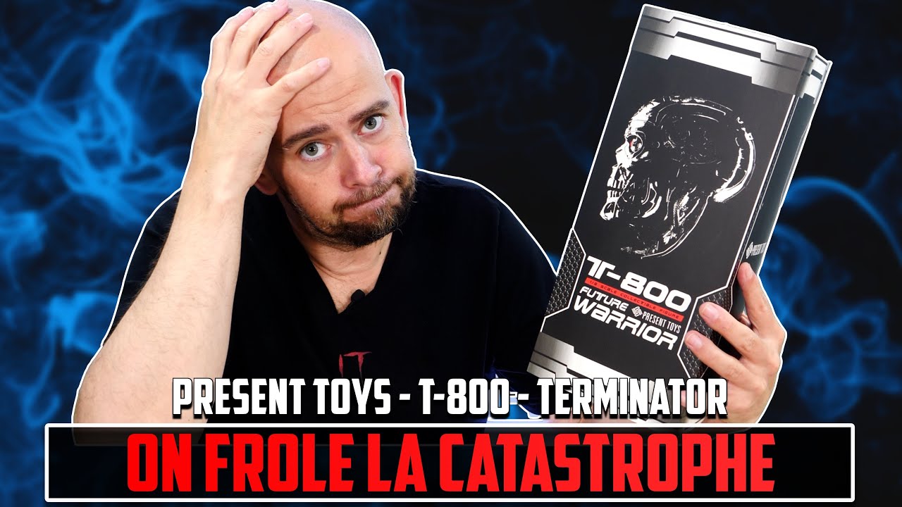 Quel Avenir Pour PRESENT TOYS ! On Frôle La CATASTROPHE !  T-800 - Future Warrior - Present Toys