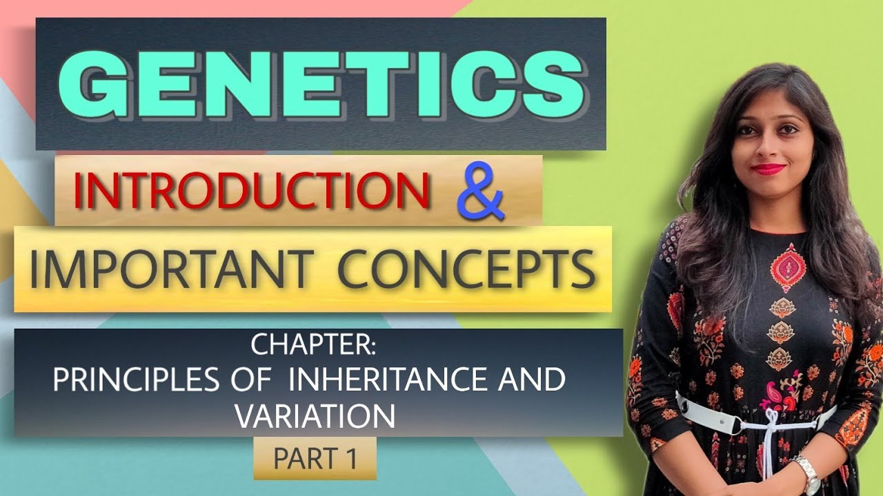 GENETICS:INTRODUCTION & IMPORTANT CONCEPT In Assamese/Principles of Inheritance and Variation/Part-1