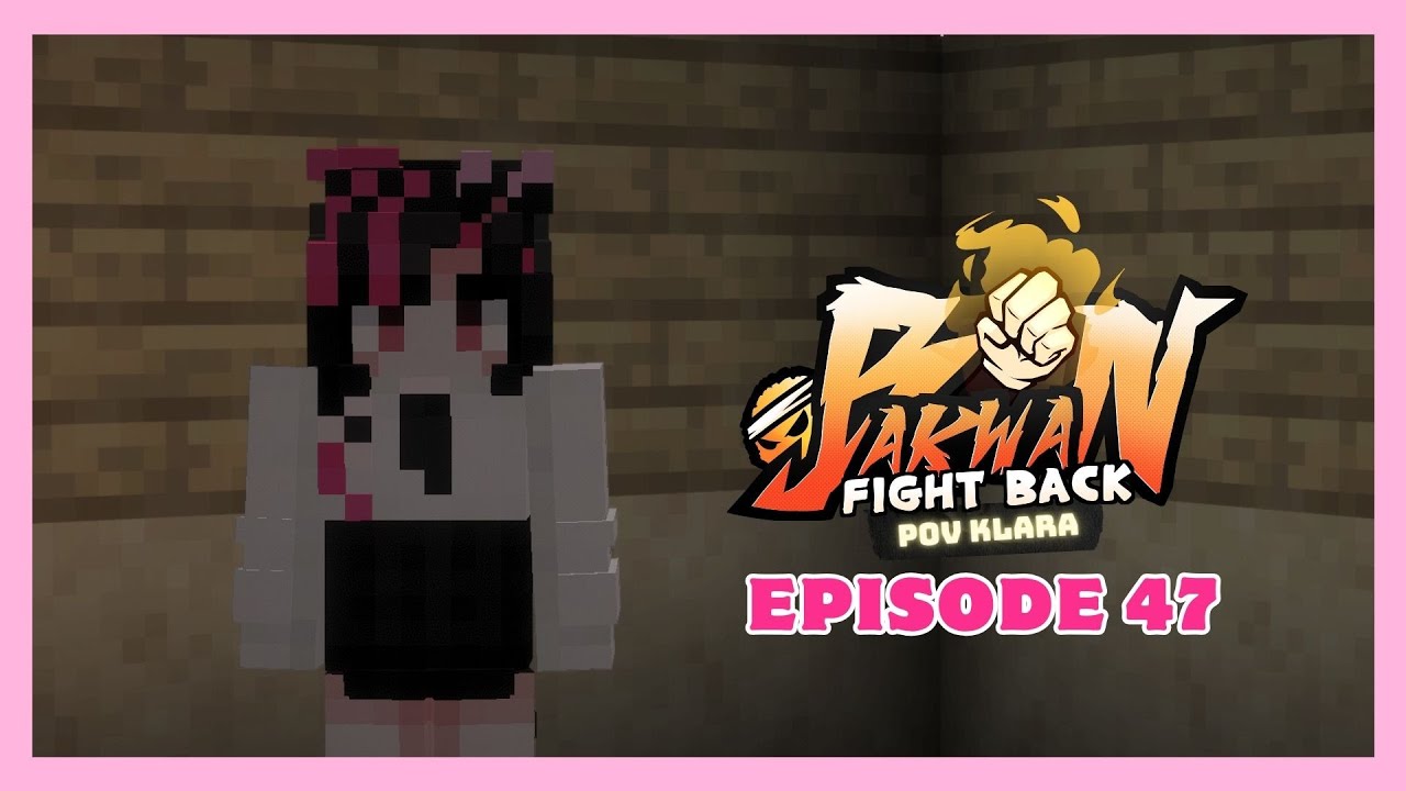RENCANA GAGAK -【 KLARA 】Bakwan: Fight Back Episode 47 [ Minecraft Roleplay ]