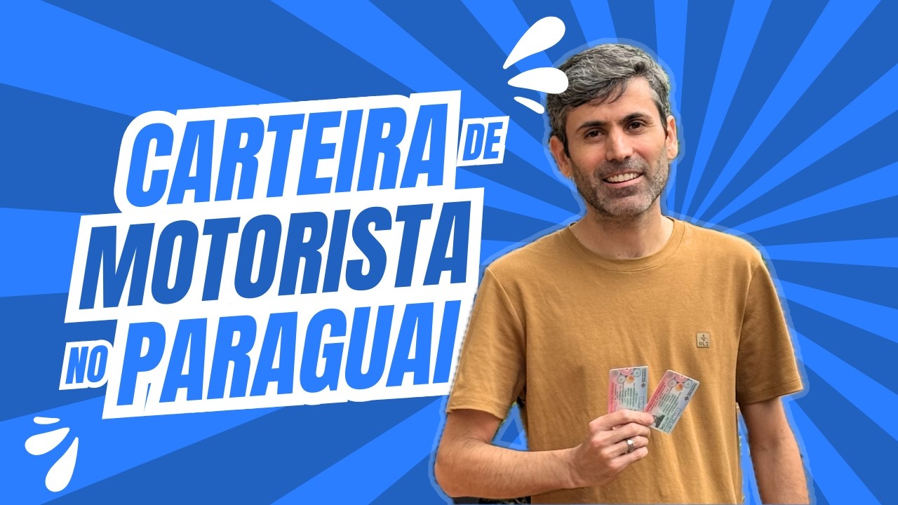 CNH Paraguaia Passo a Passo: Custos, Dicas e Meu Processo Real! 🇵🇾