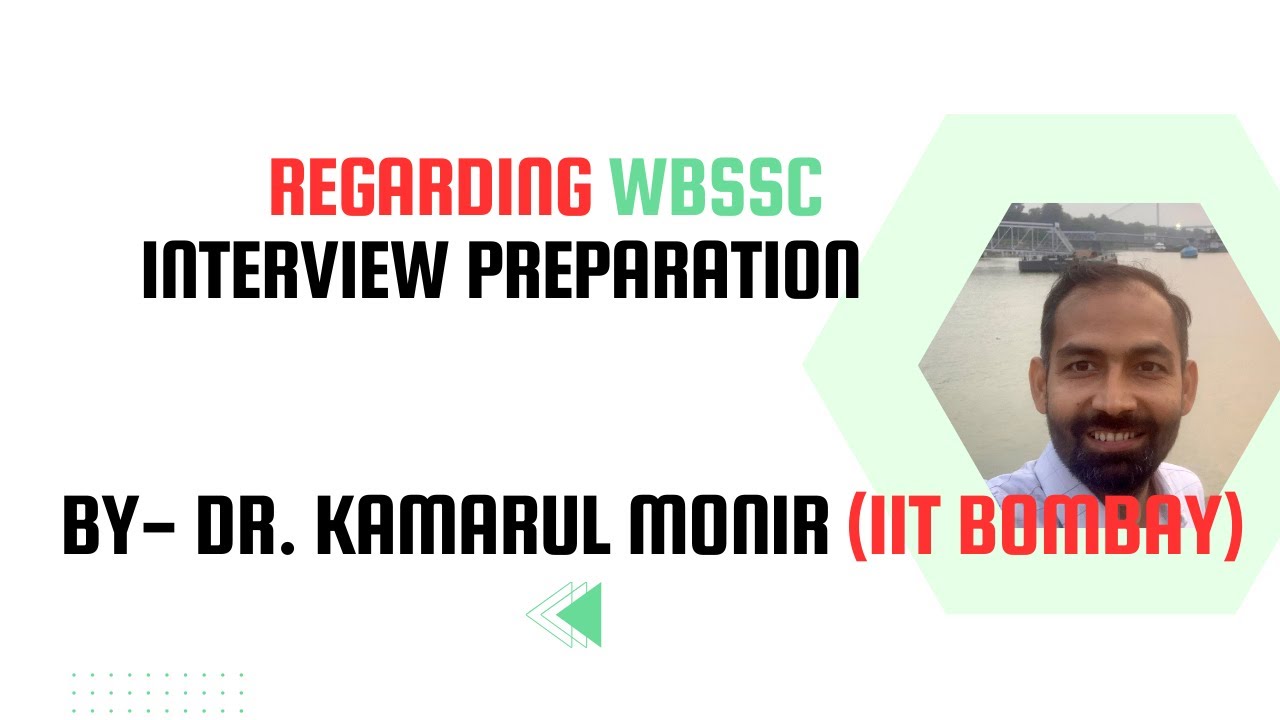 Regarding WBSSC INTERVIEW PREPARATION