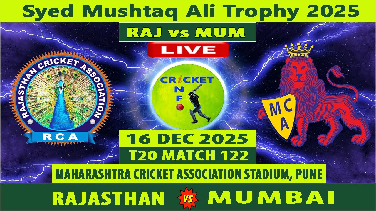 Rajasthan vs Mumbai | RAJ vs MUM Live | 122nd Match of Syed Mushtaq Ali Trophy 2025 | MUM vs RAJ
