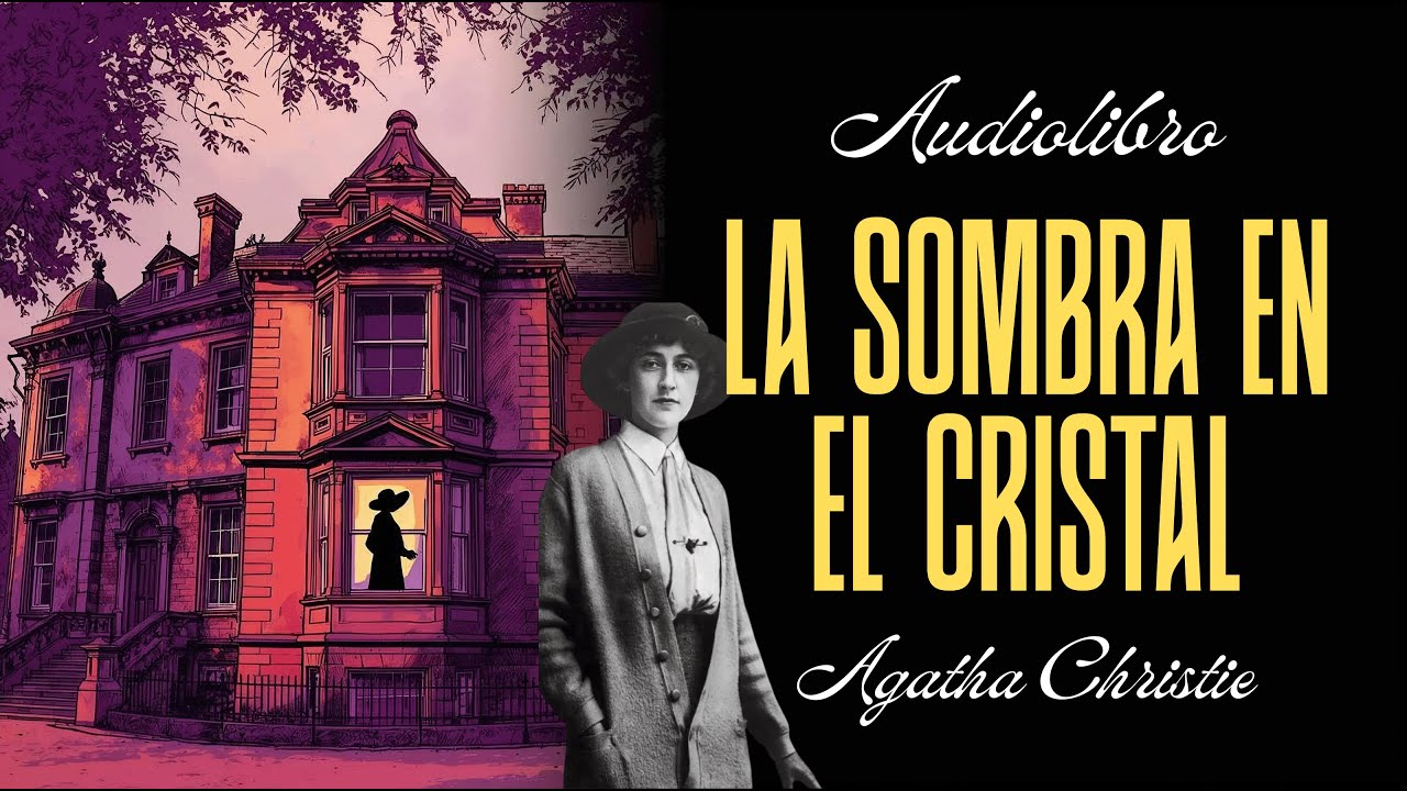 LA SOMBRA EN EL CRISTAL- El enigmático señor Quin |Audiolibro (subs)