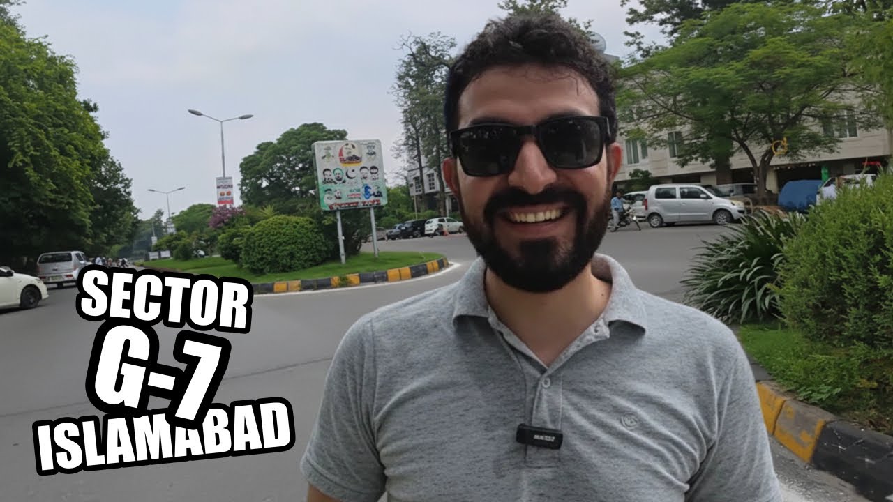 Islamabad Sector G-7 Complete Guide | Streets, Markets & Life