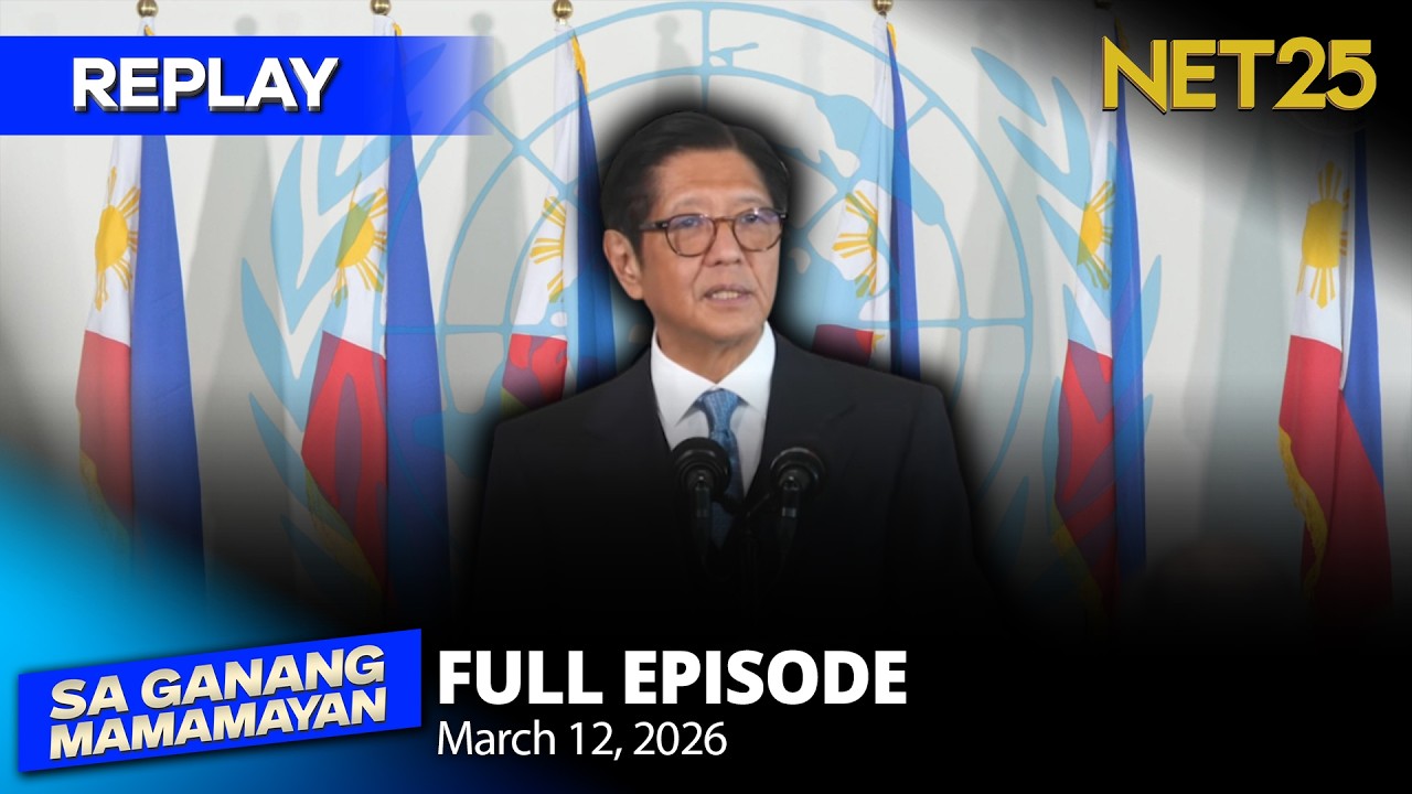 Sa Ganang Mamamayan - March 12, 2026 | REPLAY