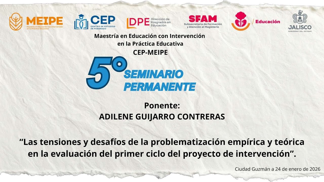 5° SEMINARIO PERMANENTE MEIPE SEDE CIUDAD GUZMÁN PONENTE: ADILENE GUIJARRO CONTRETAS 3°SEMESTRE