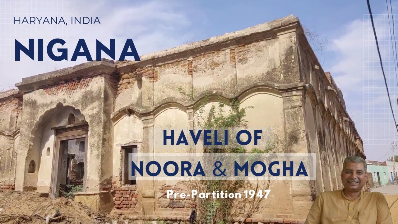 #Partition_of_india #Haryana bhiwani #Nigana se Purani Haveli Noora & Moga