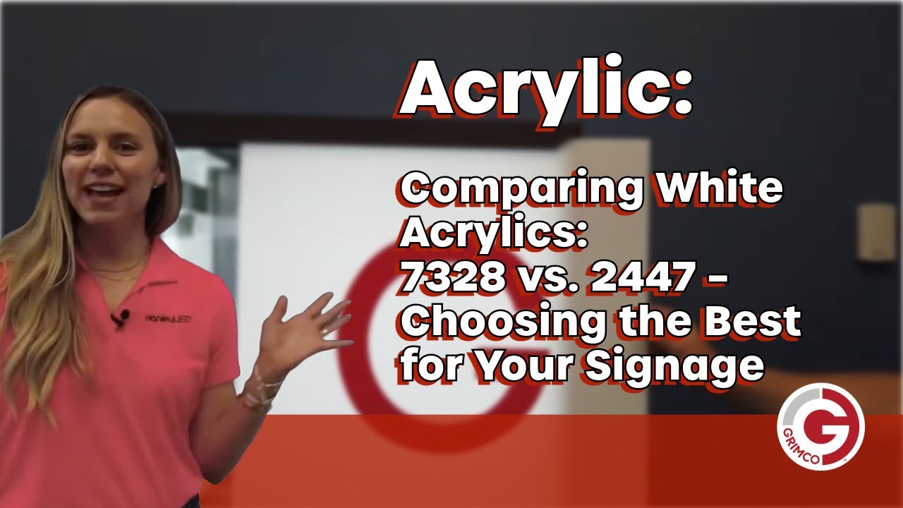 Comparing White Acrylics: 7328 vs. 2447 &ndash; Choosing the Best for Your Signage