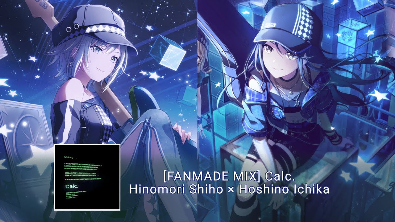 Calc. Hinomori Shiho &times; Hoshino Ichika | ichishiho mix