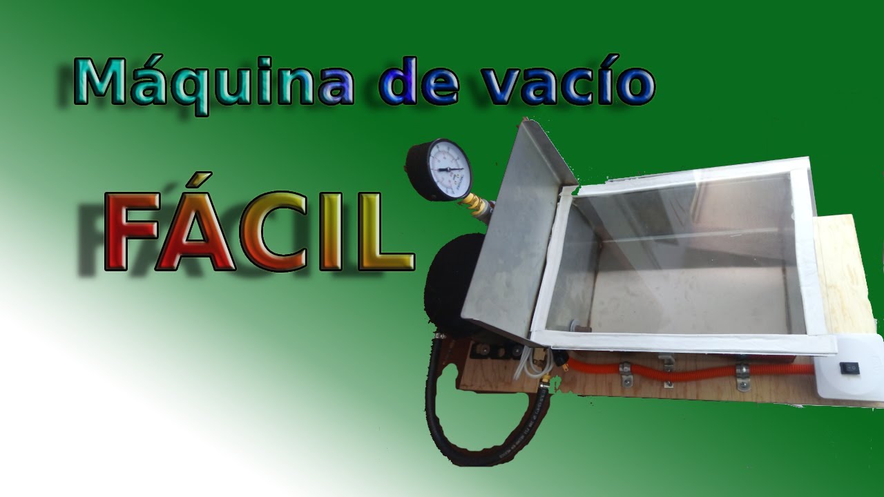 Máquina de vacio hecha en casa || Bomba de Vacio y cámara fácil de hacer