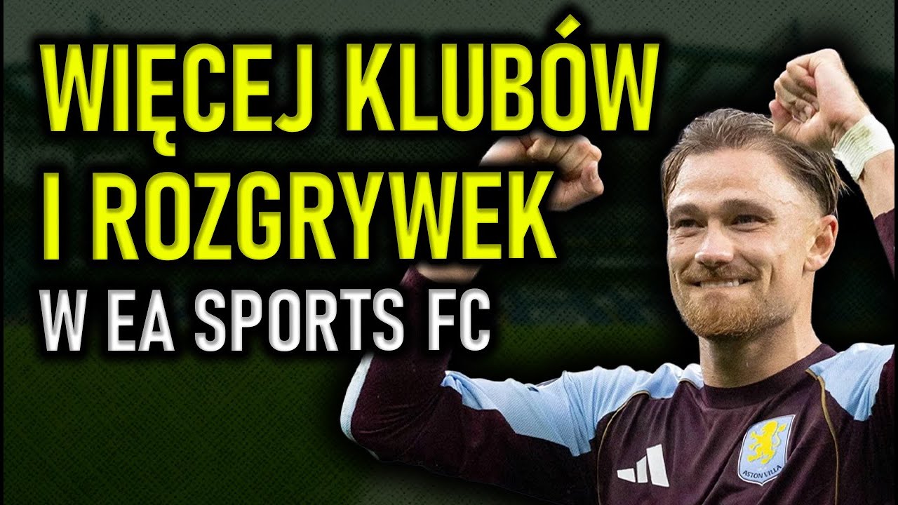NOWE kluby i ligi w EA Sports FC 27