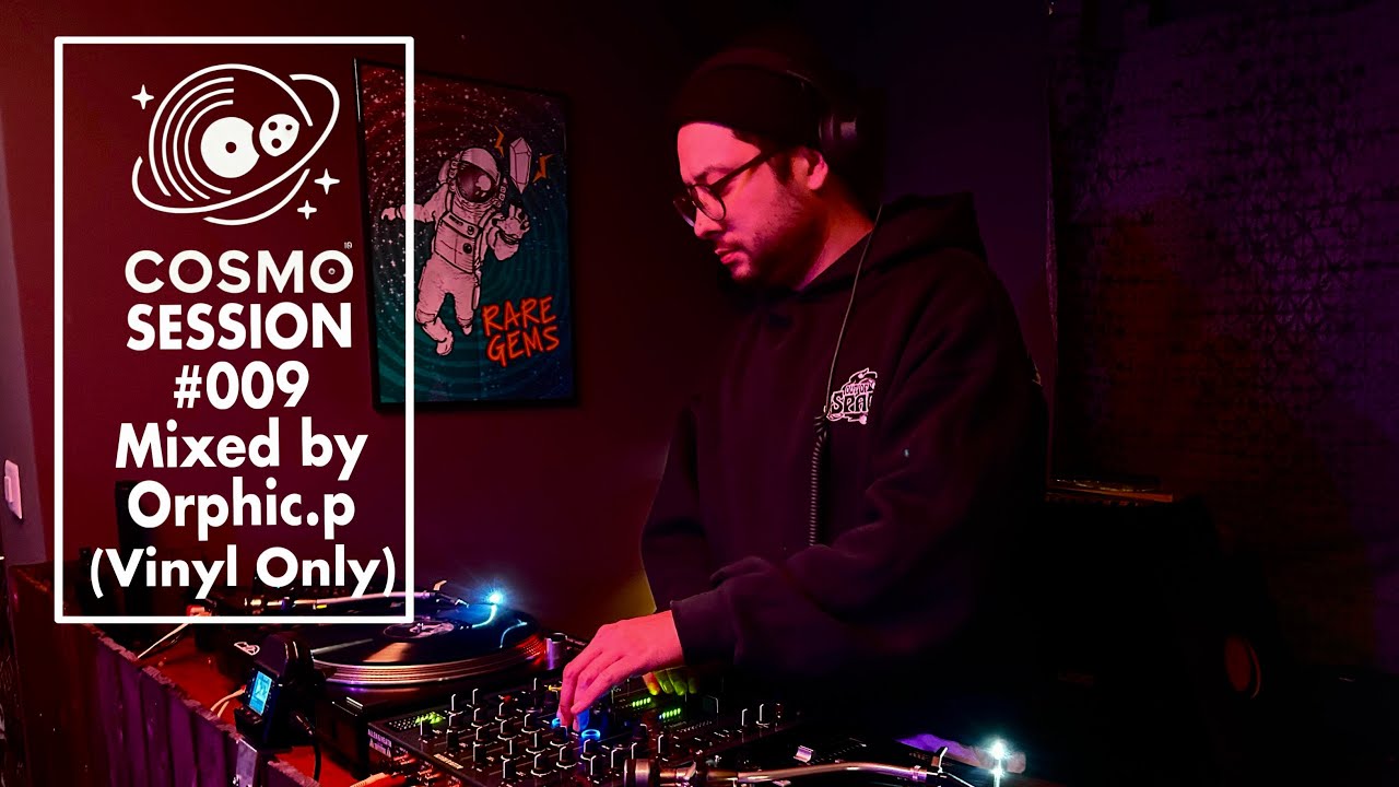 COSMO SESSION #009 | Mixed by Orphic.p (Vinyl Only)