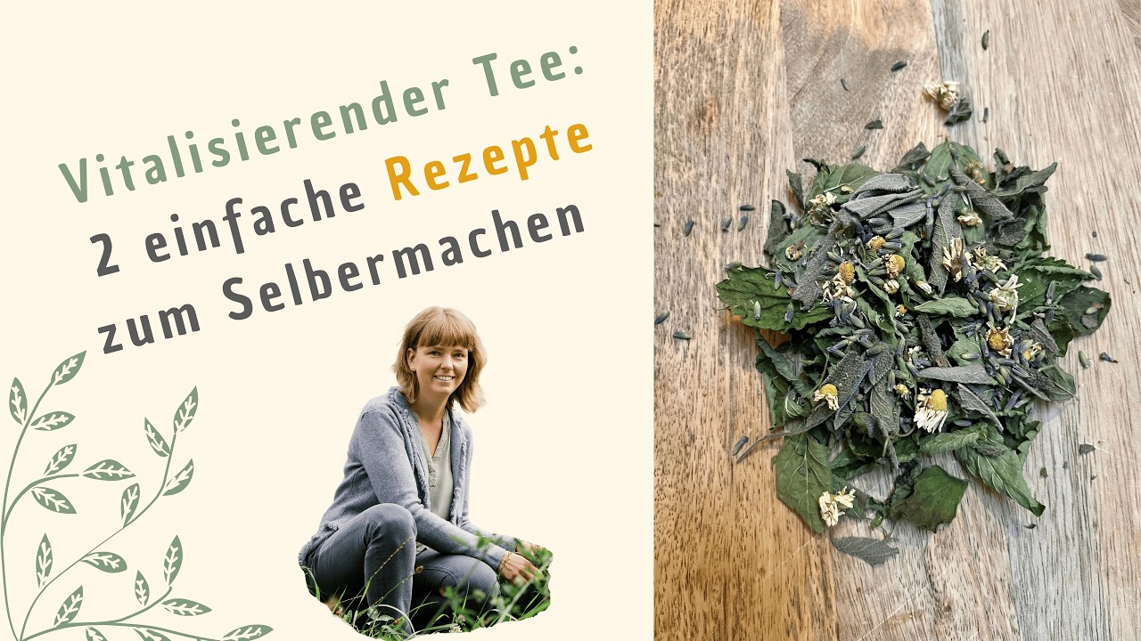 🌿 Vitalisierender Kräutertee aus Garten & Wildpflanzen | 2 einfache Rezepte zum Selbermachen